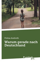 Warum gerade nach Deutschland Cover: Warum gerade nach Deutschland