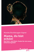 Mama, du bist schön! Mama, du bist schön!