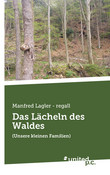 Das Lächeln des Waldes Das Lächeln des Waldes