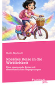 Cover: Rosalies Reise in die Wirklichkeit