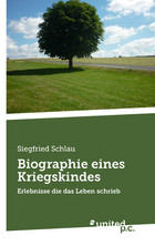 Biographie eines Kriegskindes Cover: Biographie eines Kriegskindes