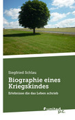 Biographie eines Kriegskindes Biographie eines Kriegskindes