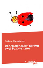Der Marienkäfer, der nur zwei Punkte hatte Cover: Der Marienkäfer, der nur zwei Punkte hatte