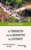 Die Terroristin und das Bekenntnis des Leutnants Die Terroristin und das Bekenntnis des Leutnants