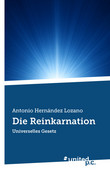 Die Reinkarnation Die Reinkarnation