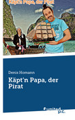 Käpt’n Papa, der Pirat