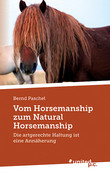 Vom Horsemanship zum Natural Horsemanship
