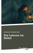 Die Laterne im Nebel Die Laterne im Nebel