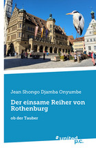 Der einsame Reiher von Rothenburg Cover: Der einsame Reiher von Rothenburg