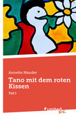 Tano mit dem roten Kissen Tano mit dem roten Kissen