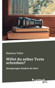 Willst du selber Texte schreiben? Willst du selber Texte schreiben?