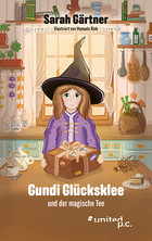 Cover: Gundi Glücksklee und der magische Tee