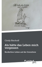 Cover: Als hätte das Leben mich vergessen
