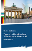 Deutsch-Usbekisches Wörterbuch Niveau A1 Deutsch-Usbekisches Wörterbuch Niveau A1