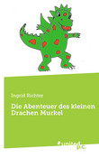 Die Abenteuer des kleinen Drachen Murkel Die Abenteuer des kleinen Drachen Murkel