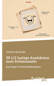 39 1/2 lustige Anekdoten zum Schmunzeln