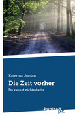 Die Zeit vorher