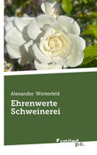 Cover: Ehrenwerte Schweinerei