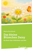 Das kleine Blümchen Daisy Das kleine Blümchen Daisy