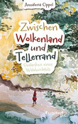 Zwischen Wolkenland und Tellerrand Zwischen Wolkenland und Tellerrand