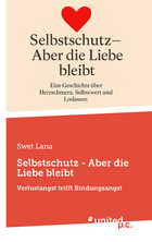 Selbstschutz - Aber die Liebe bleibt Cover: Selbstschutz - Aber die Liebe bleibt
