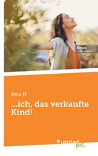 …ich, das verkaufte Kind! Cover: …ich, das verkaufte Kind!