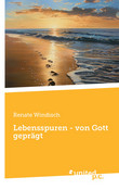 Lebensspuren - von Gott geprägt