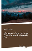 Naturgedichte, lyrische Chemie und Biologie & Co.